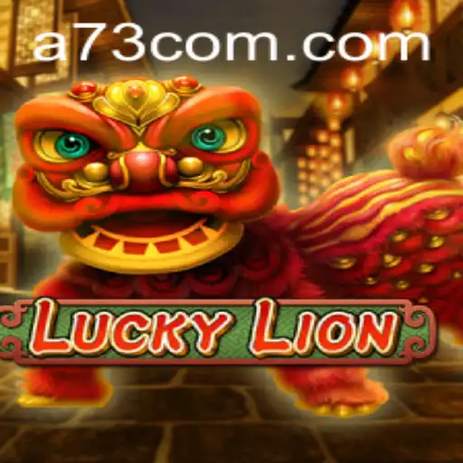 Explore the Exciting World of LuckyLion: A Guide to Winning with A73.com